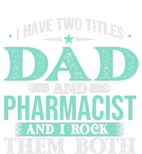 I Have Two Titles Dad And Pharmacist Pharmacy Student RPh Performance Fleece Hoodie