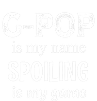 G Pop Is My Name Spoiling Is My Game Grandpop Grandpa Women’s Perfect Tri Rocker Tank