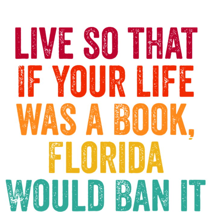 Live So That If Your Life Was A Book Florida Would Ban It Women's Tri-Blend 3/4-Sleeve Raglan Shirt