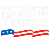 Dont Blame Me I Voted For Trump President Election Women's Crop Top Tee