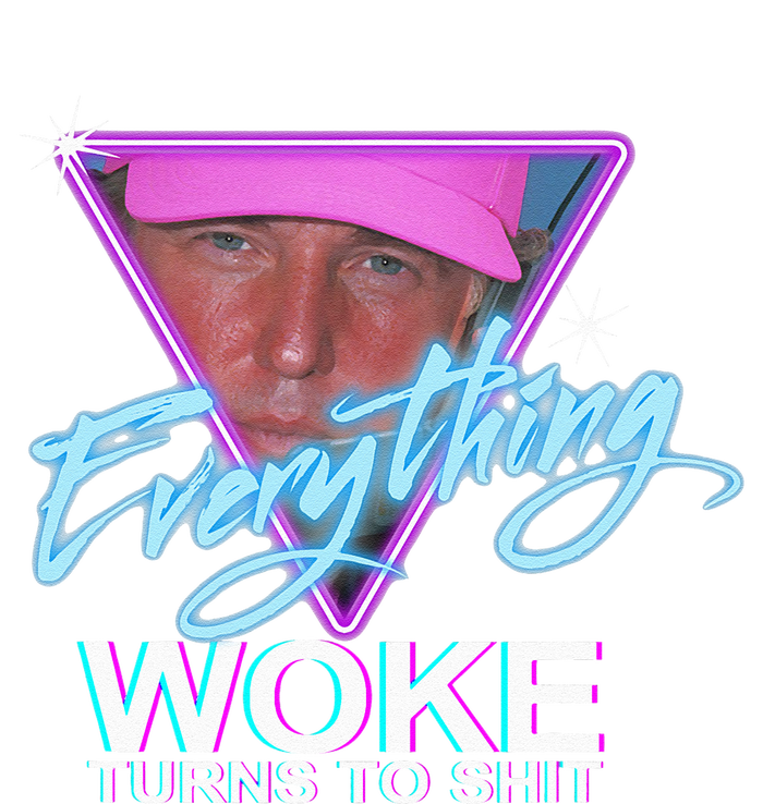 Everything Woke Turns To Shit Donald Trump Retro 80s Kids Long Sleeve Shirt