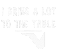 Funny Pun I Bring A Lot To The Table Funny Server T-Shirt