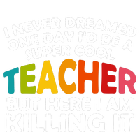 Never Dreamed One Day Id Be A Super Cool Teacher Back To School Gift Hooded Wearable Blanket