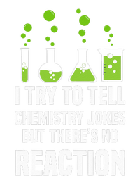 Funny I Try To Tell Chemistry Jokes But There Is No Reaction T-Shirt