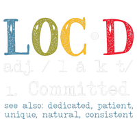 Womens Locd Definition For A Loc Lifestyle Dreadlocs Black Women T-Shirt