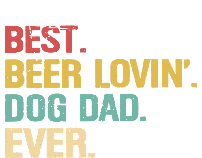 Best Beer Lovin Dog Dad Ever Cool Gift Tie-Dye Long Sleeve Shirt