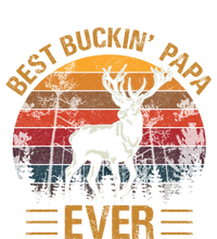 Best Buckin Papa Ever Deer Hunters Bucking Fathers Day Cute Gift T-Shirt