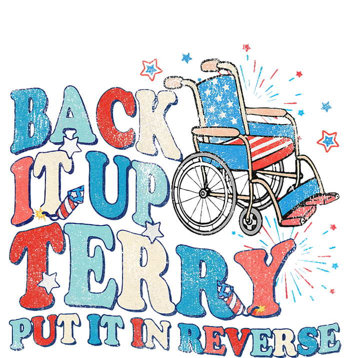 Back It Up Terry Put It In Reverse 4th Of July Fireworks T-Shirt