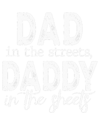 Dad In The Streets Daddy In The Sheets Presents For Dad Womens Cotton Relaxed Long Sleeve T-Shirt