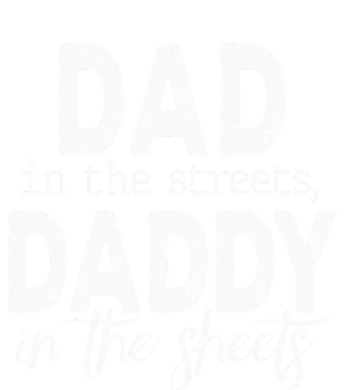 Dad In The Streets Daddy In The Sheets Presents For Dad Womens Cotton Relaxed Long Sleeve T-Shirt