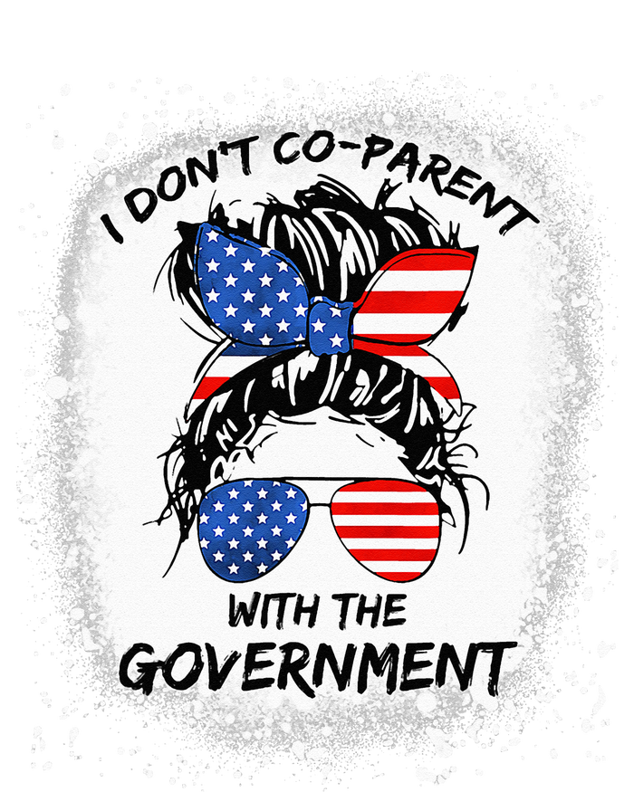 I Don T Coparent With The Government Sweatshirt