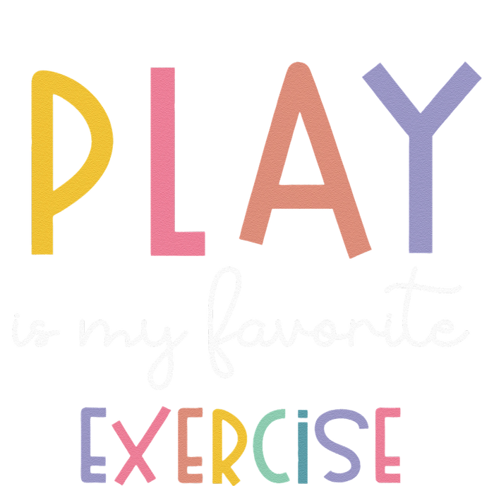 Play Is My Favorite Exercise Cute Pediatric Physical Therapy Toddler Fine Jersey T-Shirt