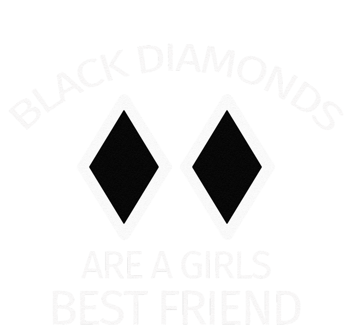 Black Diamonds Are A Girl Best Friend Skiing Performance Sprint T-Shirt