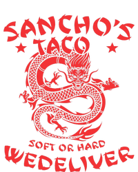 Sanchos Tacos Soft Or Hard We Deliver Apparel Canvas