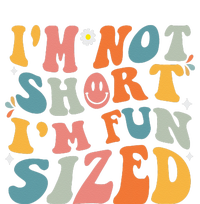 Short People Saying Humor Funny I'm Not Short I'm Fun Sized T-Shirt