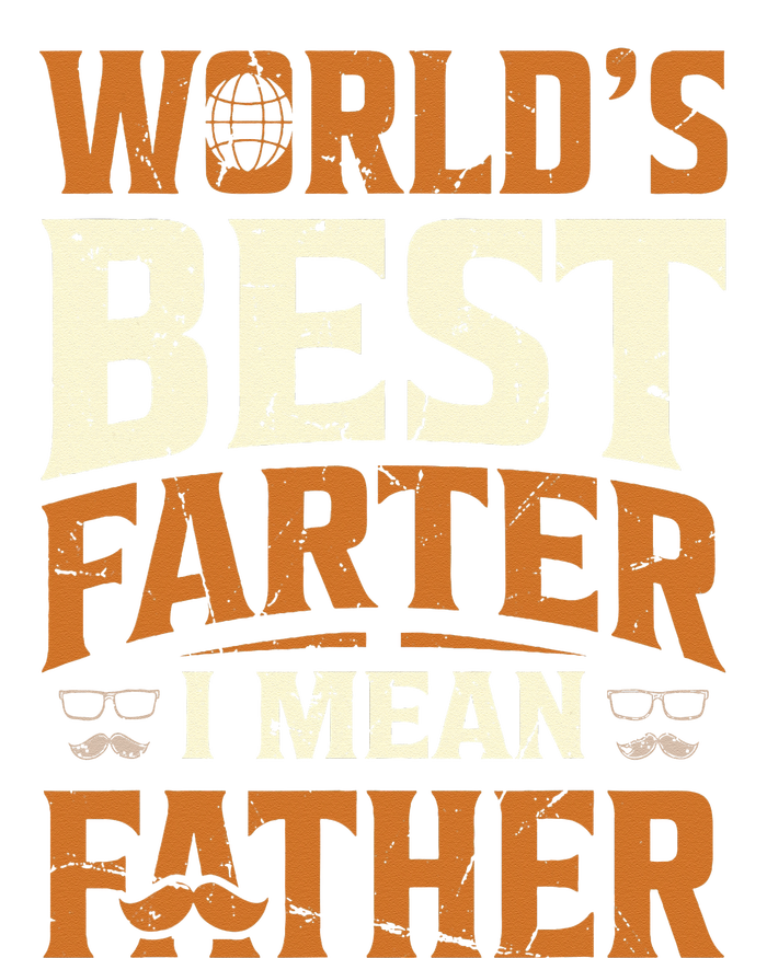 World's Best Farter I Mean Father Tall Hoodie