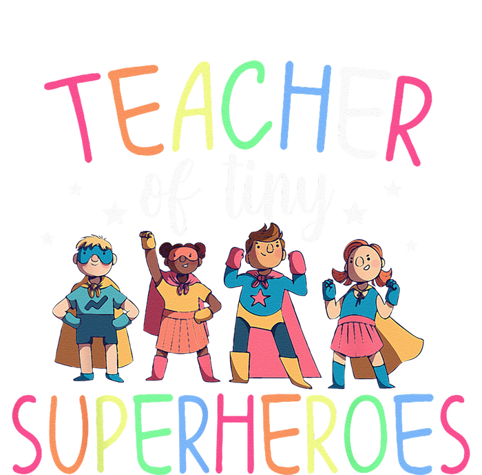 Teacher Of Tiny Superheroes T-Shirt