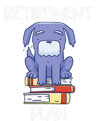 Retirement Plan Pet Dog Reading Books Bookworm Funny Retired Poster