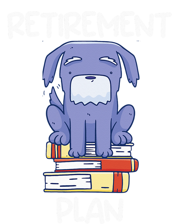 Retirement Plan Pet Dog Reading Books Bookworm Funny Retired Poster