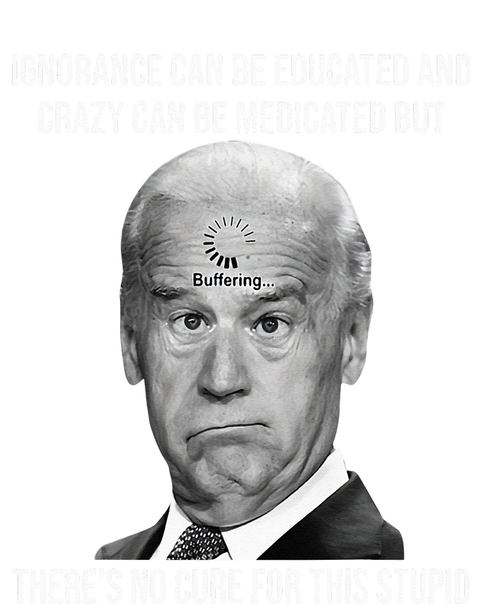 Funny Joe Biden No Cure For This Stupid Anti Biden Liberals Sustainable Bucket Hat