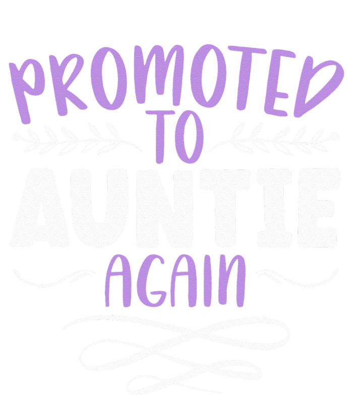 Promoted To Auntie Again Aunt Pregnancy Announcement Womens Funnel Neck Pullover Hood