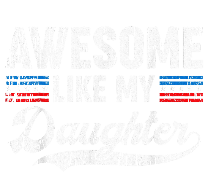 Awesome Like My Daughter Retro Dad Funny Fathers T-Shirt