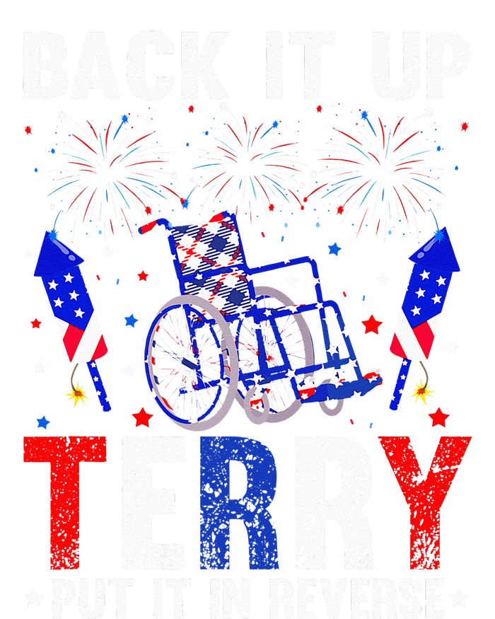 Back It Up Terry Put It In Reverse Funny 4th Of July Women's T-Shirt