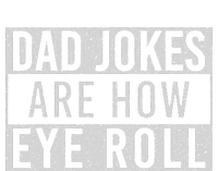 Dad Jokes Are How Eye Roll Funny Dad Vintage Papa Father Day Softstyle Adult Sport Polo