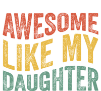 Awesome Like My Daughter Fathers Day Funny Family Humor Tie Dye Hoodie