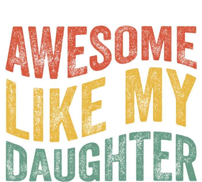 Awesome Like My Daughter Fathers Day Funny Family Humor Tie Dye Hoodie