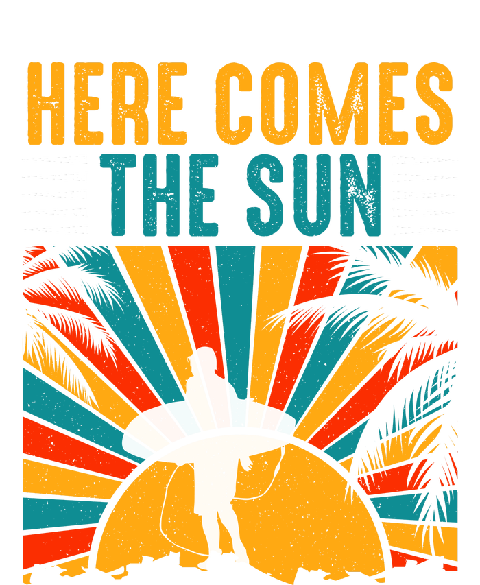 Here Comes The Sun | Surfing Summer Surf Surfer Gift T-Shirt