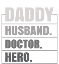 Daddy Husband Doctor Hero Fathers Day Gift T-Shirt