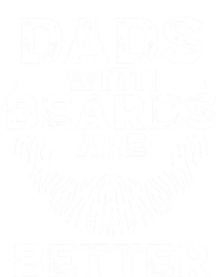 Dads With Beards Are Better Beard Lover Gift T-Shirt