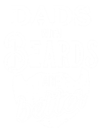 Dads With Beards Are Better Great Gift T-Shirt