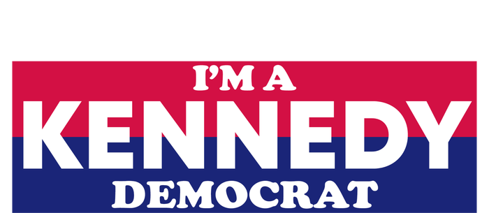 Im A Kennedy Democrat T-Shirt