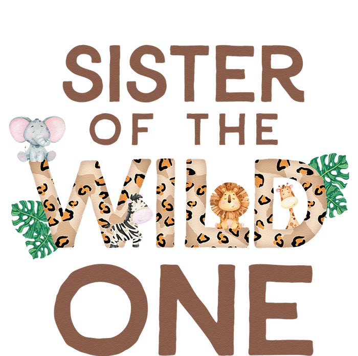 Sister Of The Wild One Animal Safari 1st Birthday Theme T-Shirt