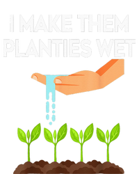 I Make Them Planties Wet Funny Garden i wet my plants Sustainable Beanie