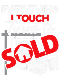 Everything I Touch Turns To Sold Realtor Real Estate Agent Womens Cotton Relaxed Long Sleeve T-Shirt