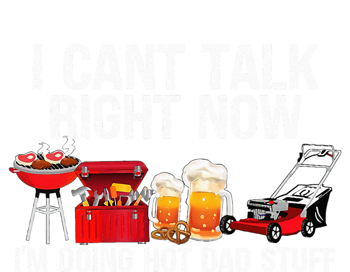 Can't Talk Right Now I'm Doing Hot Dad Stuff lawn mower Beer Women's Fleece Hoodie