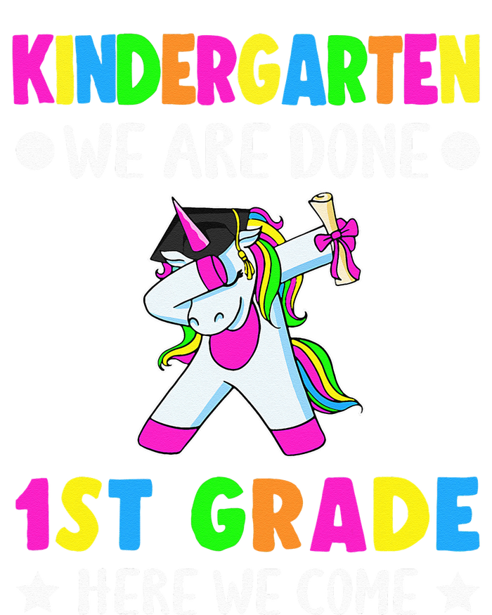 Kindergarten we are done first grade here we come T-Shirt