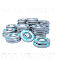 Hard Will Work For Vbucks Womens Funnel Neck Pullover Hood