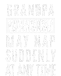 Grandpa Warning May Nap Suddenly At Any Time Toddler Sweatshirt