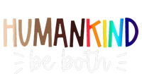 Human Kind Be Both Equality Humankind Kindness Peace T-Shirt