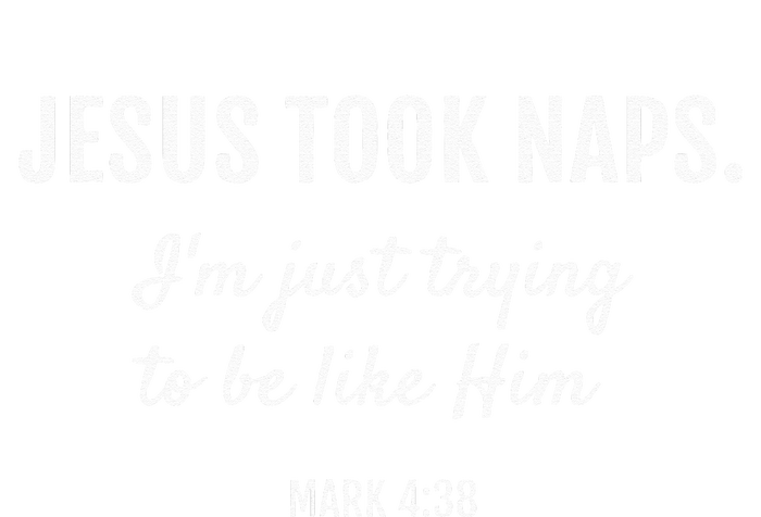 Jesus Took Naps I'm Just Trying Mark 4 38 Funny Faith V-Neck T-Shirt