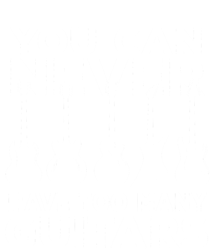 You Can Never Have Too Many Guitars Music Gift Women's T-Shirt