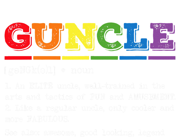 Funny Guncle Definition Proud Gay Uncle LGBTQ Pride Rainbow T-Shirt