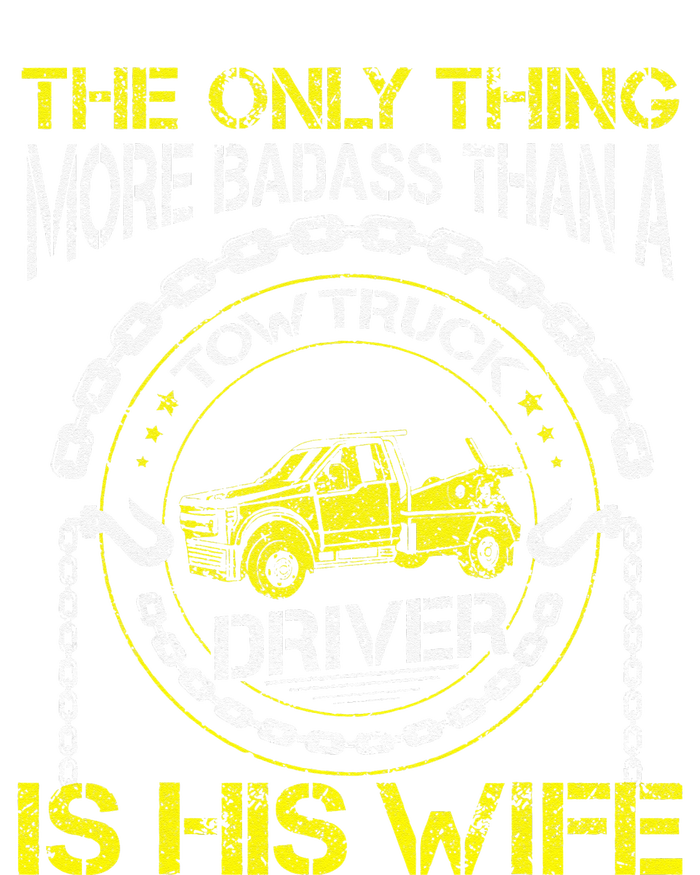 Wrecker Breakdown Recovery Badass Towing Tow Truck Driver T-Shirt