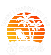 Teach I Thought You Said Beach Teacher Summer Vacation Kids Long Sleeve Shirt