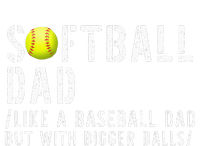 Softball Dad like A Baseball but with Bigger Balls Fathers Mesh Reversible Basketball Jersey Tank