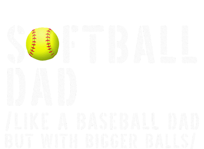 Softball Dad like A Baseball but with Bigger Balls Fathers Mesh Reversible Basketball Jersey Tank